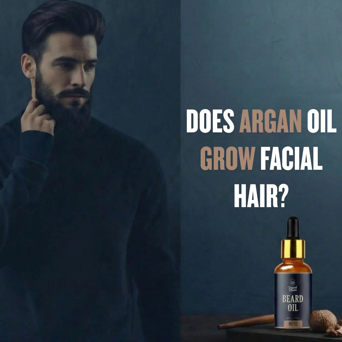 Does argan oil grow facial hair? Bearded man with a grooming look beside an argan beard oil bottle, illustrating the science and hype behind beard growth.