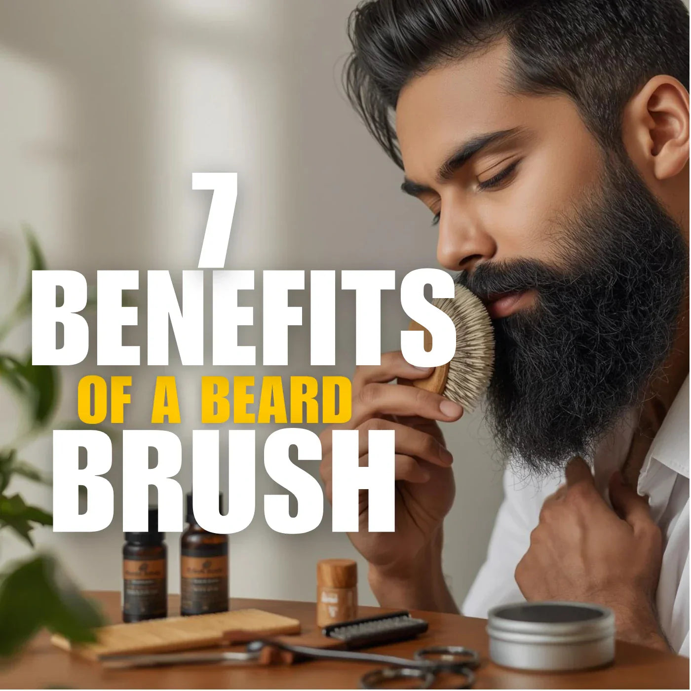 Man grooming a thick healthy beard using a wooden boar bristle beard brush with beard oil and grooming tools showing the benefits of beard brush for beard care and styling